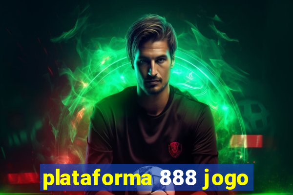 plataforma 888 jogo